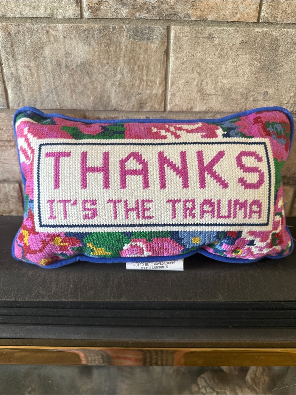 Pink Floral 'Thanks It's The Trauma' Needlepoint Accent Pillow